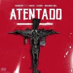 Frankiny Ft. RAVEN, Legion, Maximus Wel - Atentado MP3